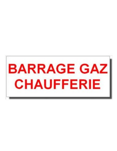 ETIQUETTE BARRAGE GAZ CHAUFFERIE Self Climat