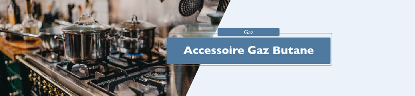 Accessoire Gaz butane | CAP86